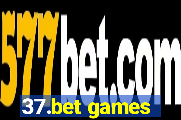 37.bet games